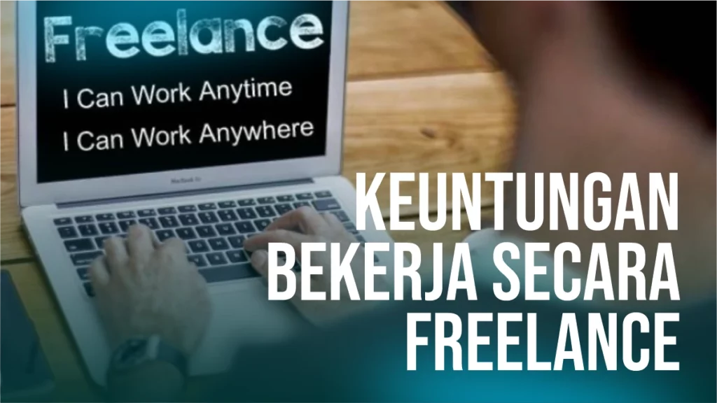 keuntungan-bekerja-secara-freelance