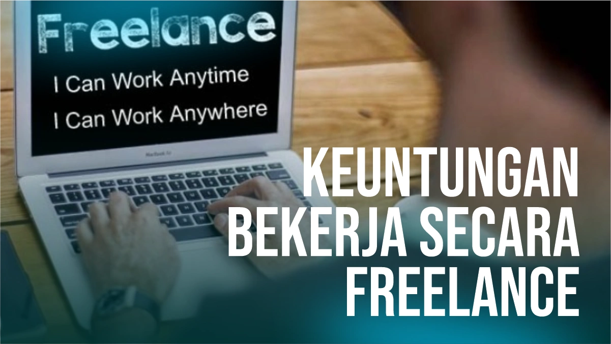 9 Keuntungan Bekerja secara Freelance, Jam Kerja Fleksibel!